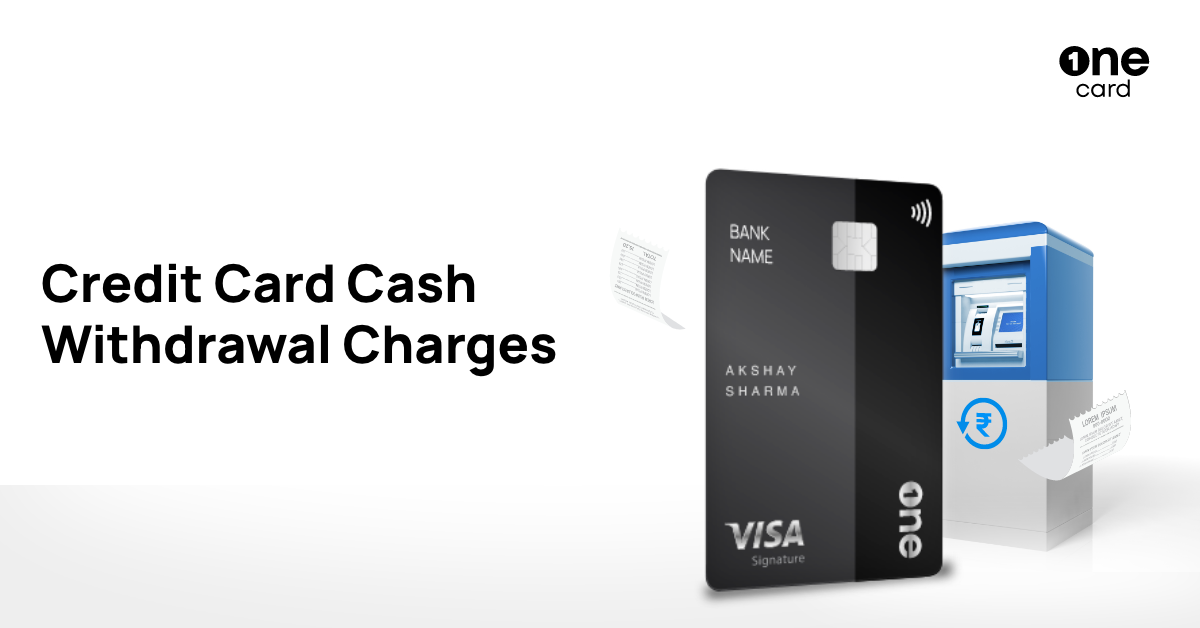 What is Credit Card Cash Withdrawal? Know Charges, Pros & Cons