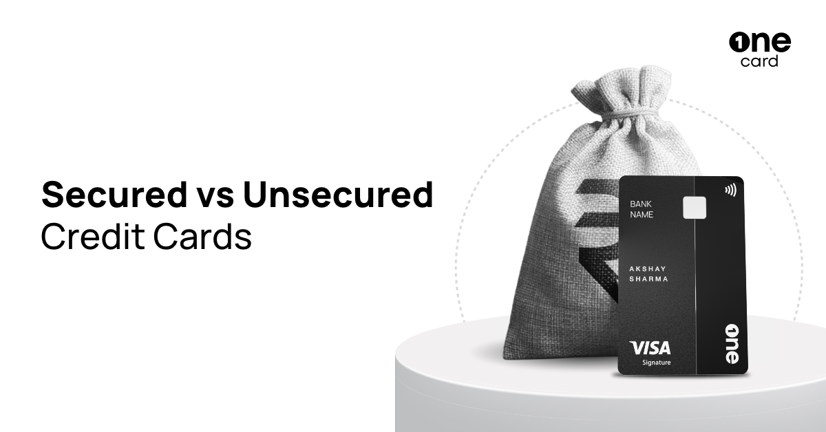 Secured Credit Cards vs Unsecured Credit Cards: Key Differences