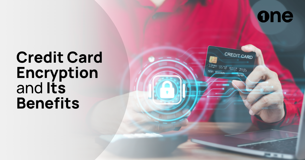 Credit Card Encryption: What is It and How Does It Work?