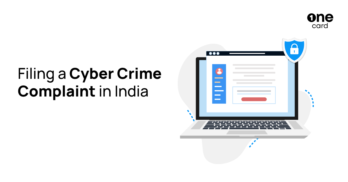 All You Need to Know About Filing A Cyber Crime Complaint